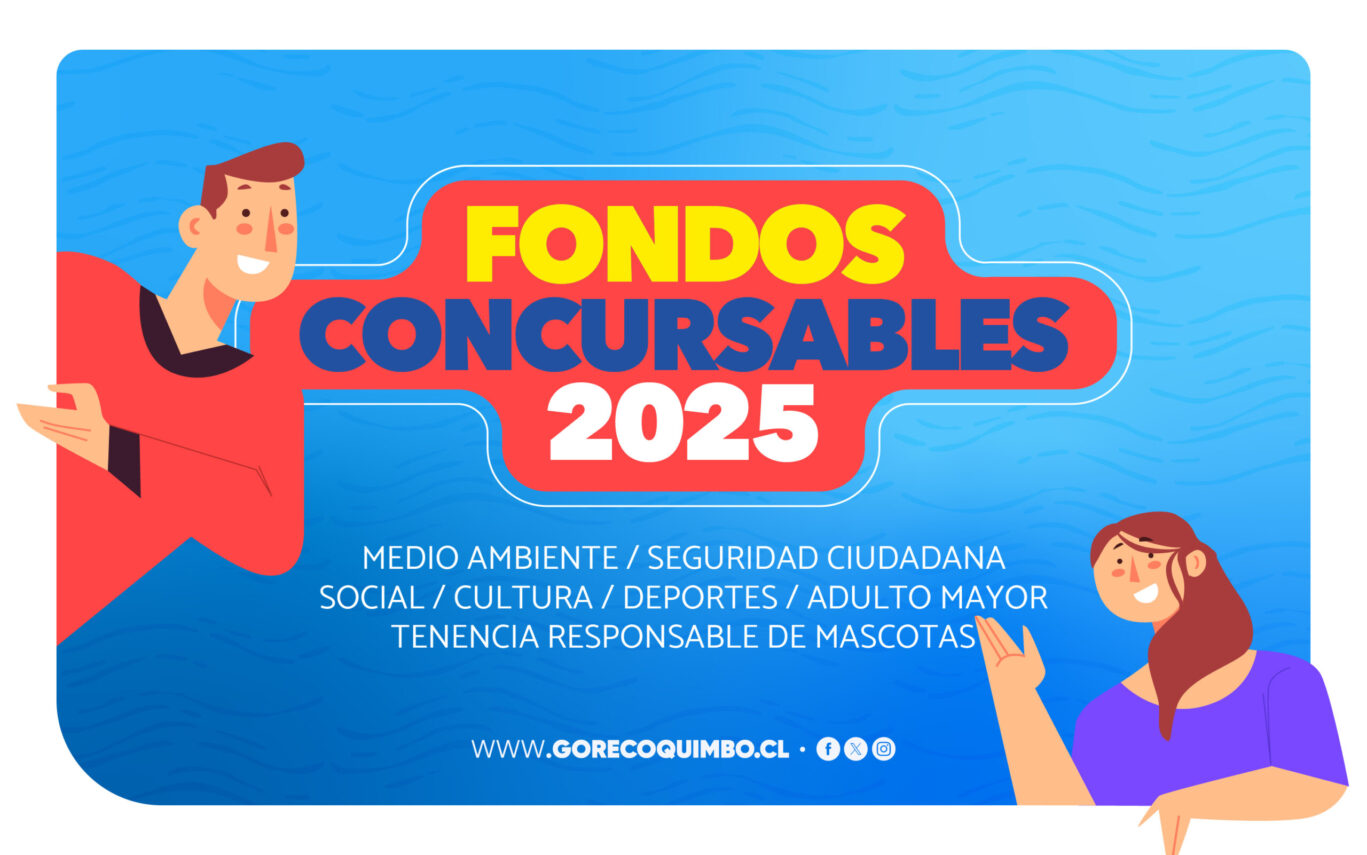 Fondos Concursables 2025 Región de Coquimbo
